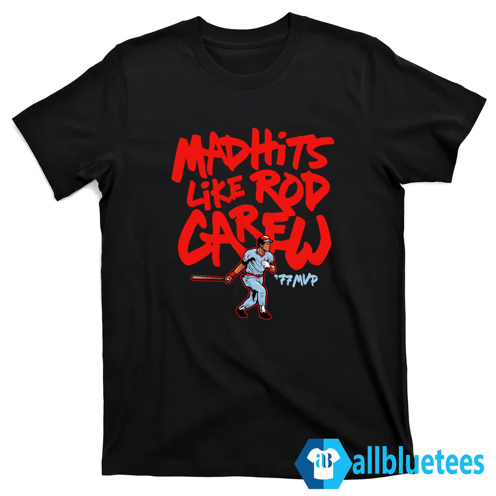 Mad Hits Like Rod Carew Shirt