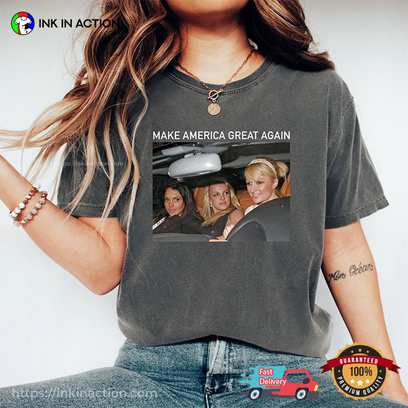 Make America Great Again Britney Hilton And Lindsay Comfort Colors T-shirt