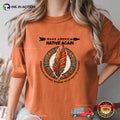 Make America Native Again, American Native Rights Comfort Colors Shirt