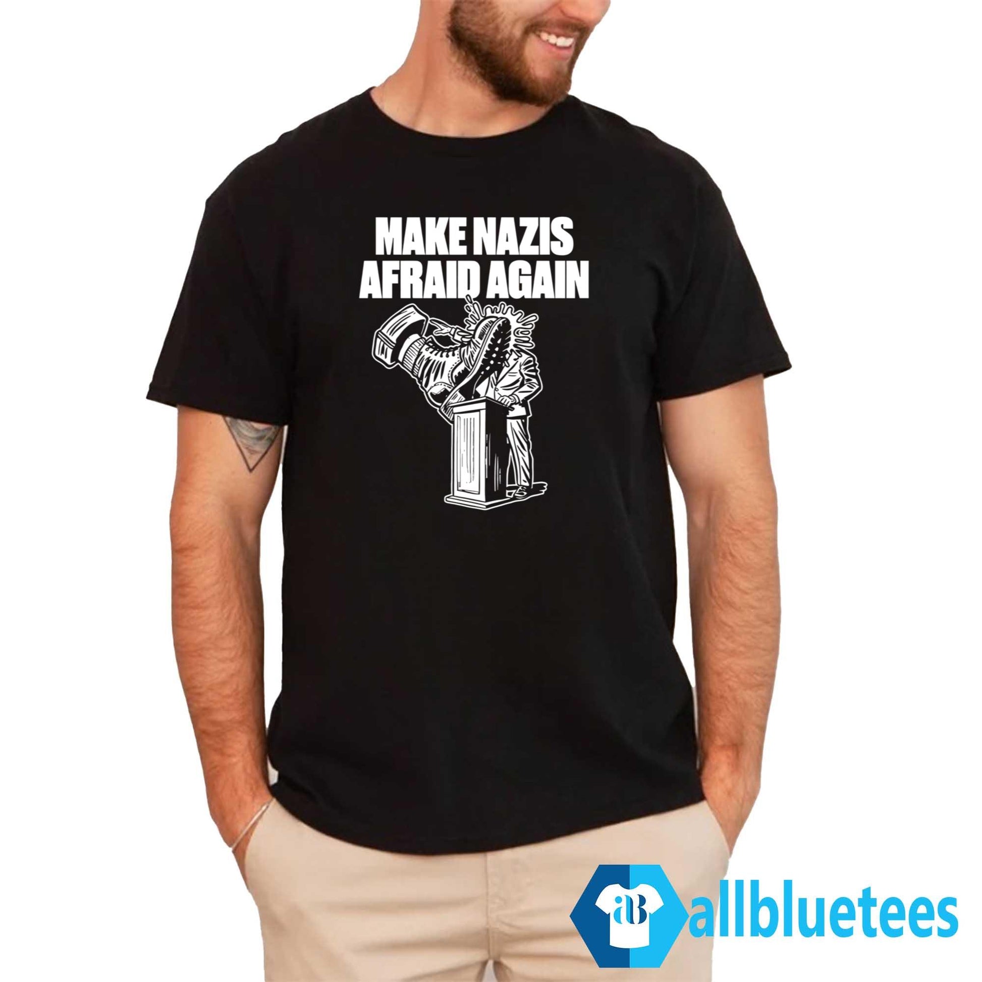 Make Nazis Afraid Again Shirt
