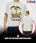 Make the pain mean something shirt