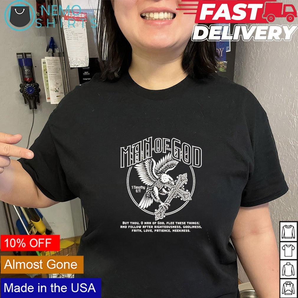 Man Of God Eagle Cross frith love patience meekness shirt