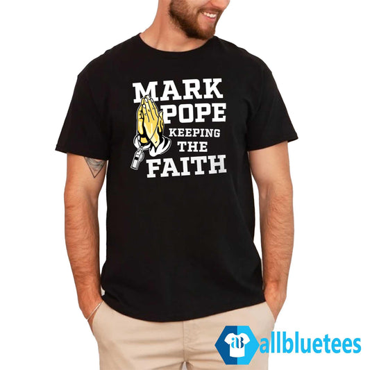 Mark Pope Keeping The Faith BBN Shirt