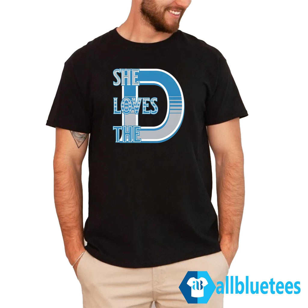 Matt Couch She Loves The D Shirt