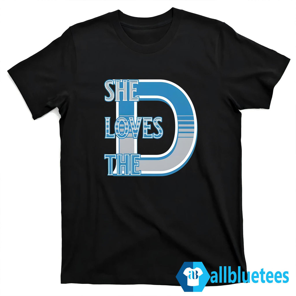 Matt Couch She Loves The D Shirt