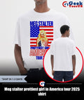 Meg stalter prettiest girl in America tour 2025 shirt