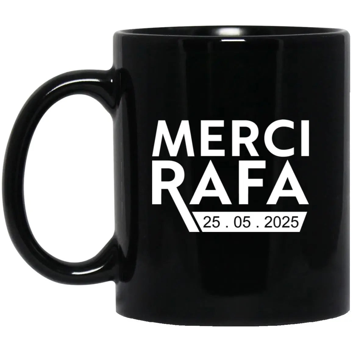 Merci Rafa 25 05 2025 Mug