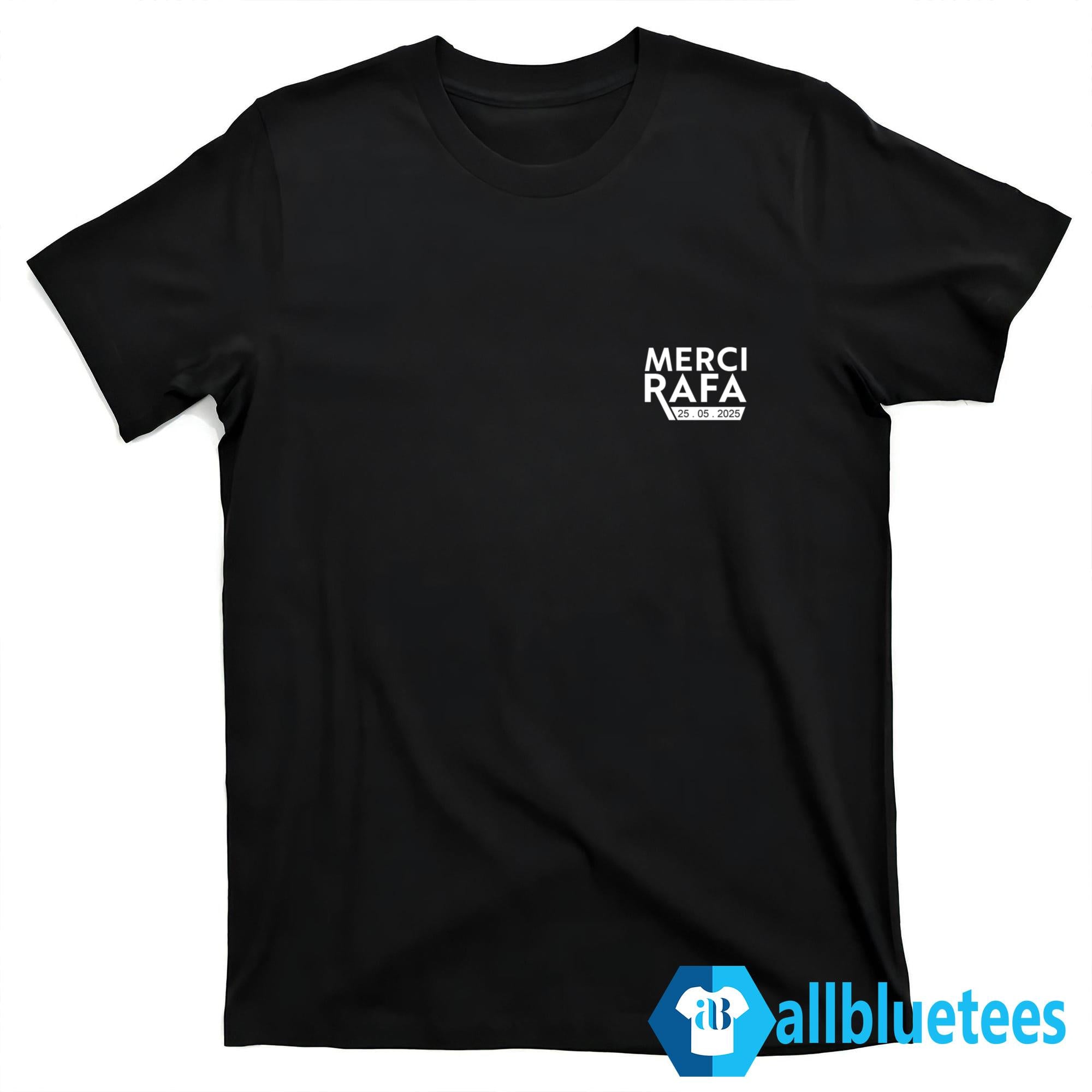 Merci Rafa 25 05 2025 Shirt