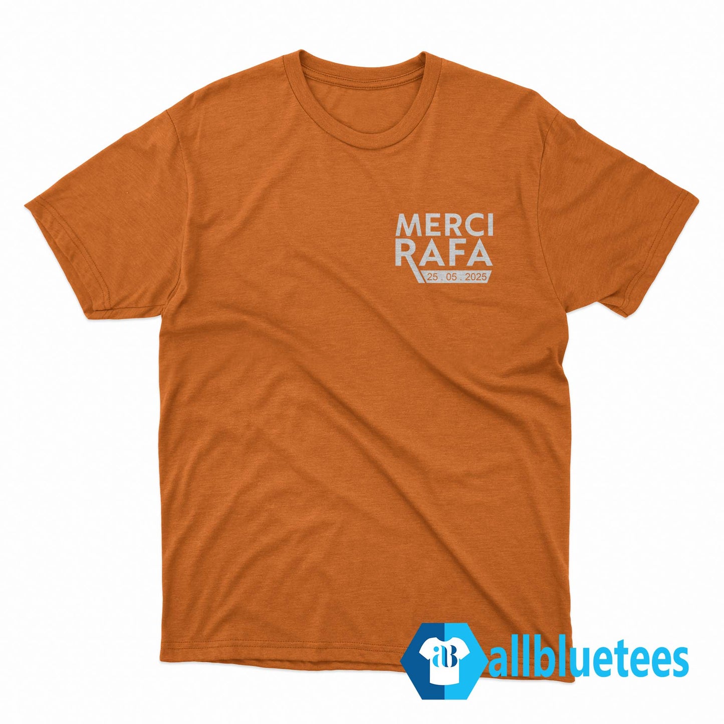 Merci Rafa 25 05 2025 Shirt