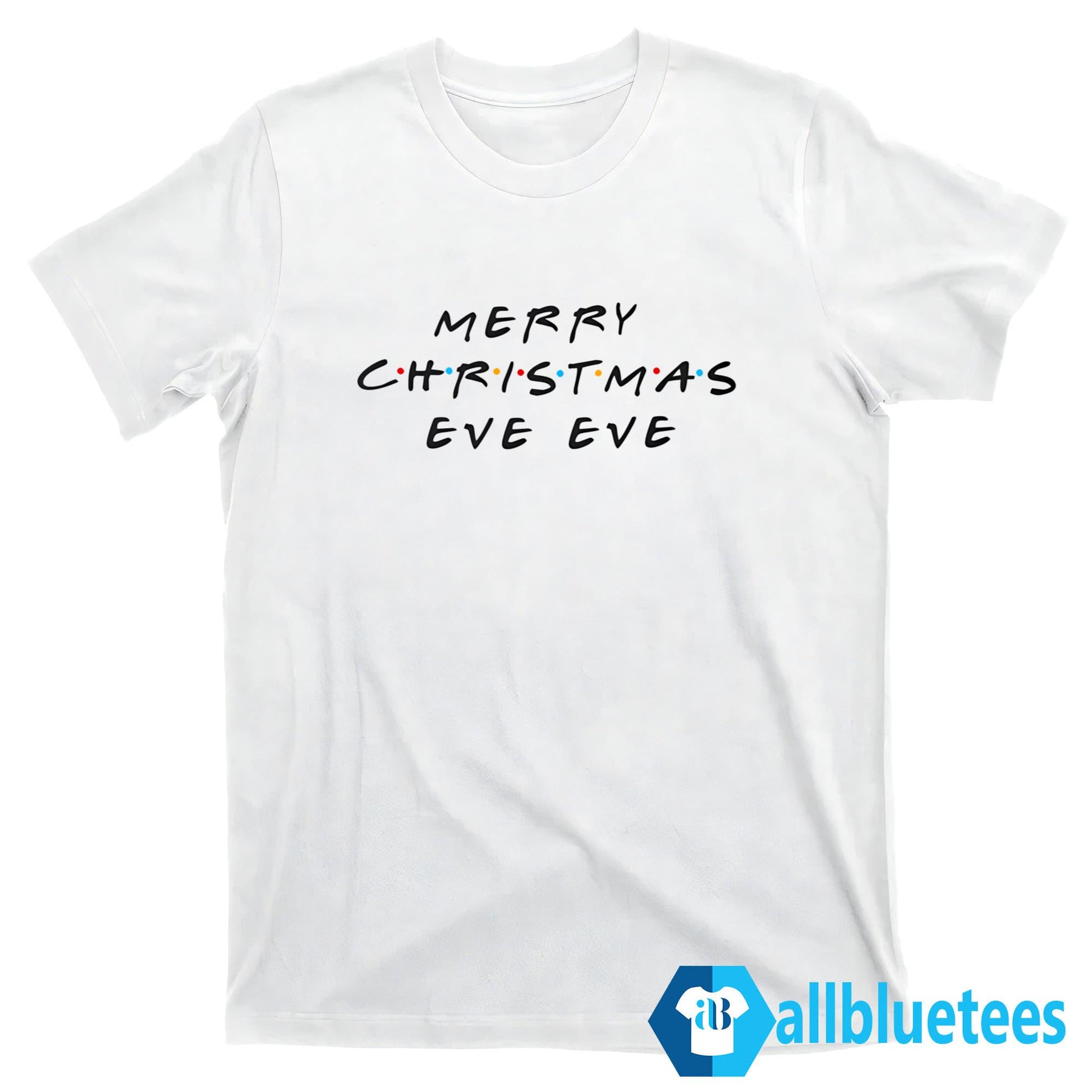 Merry Christmas Eve Eve Shirt