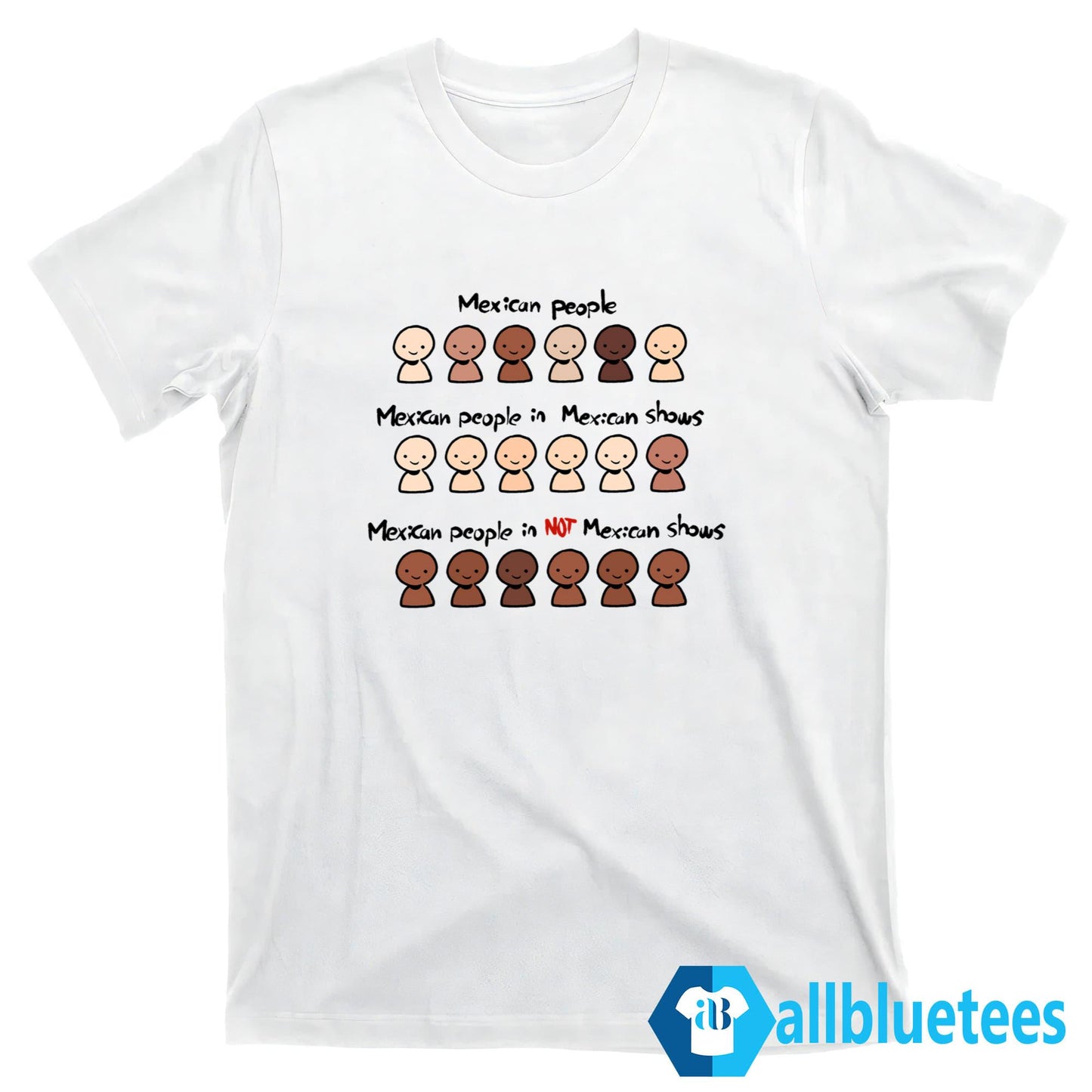 Mexican People In Not Mexican Shows Shirt