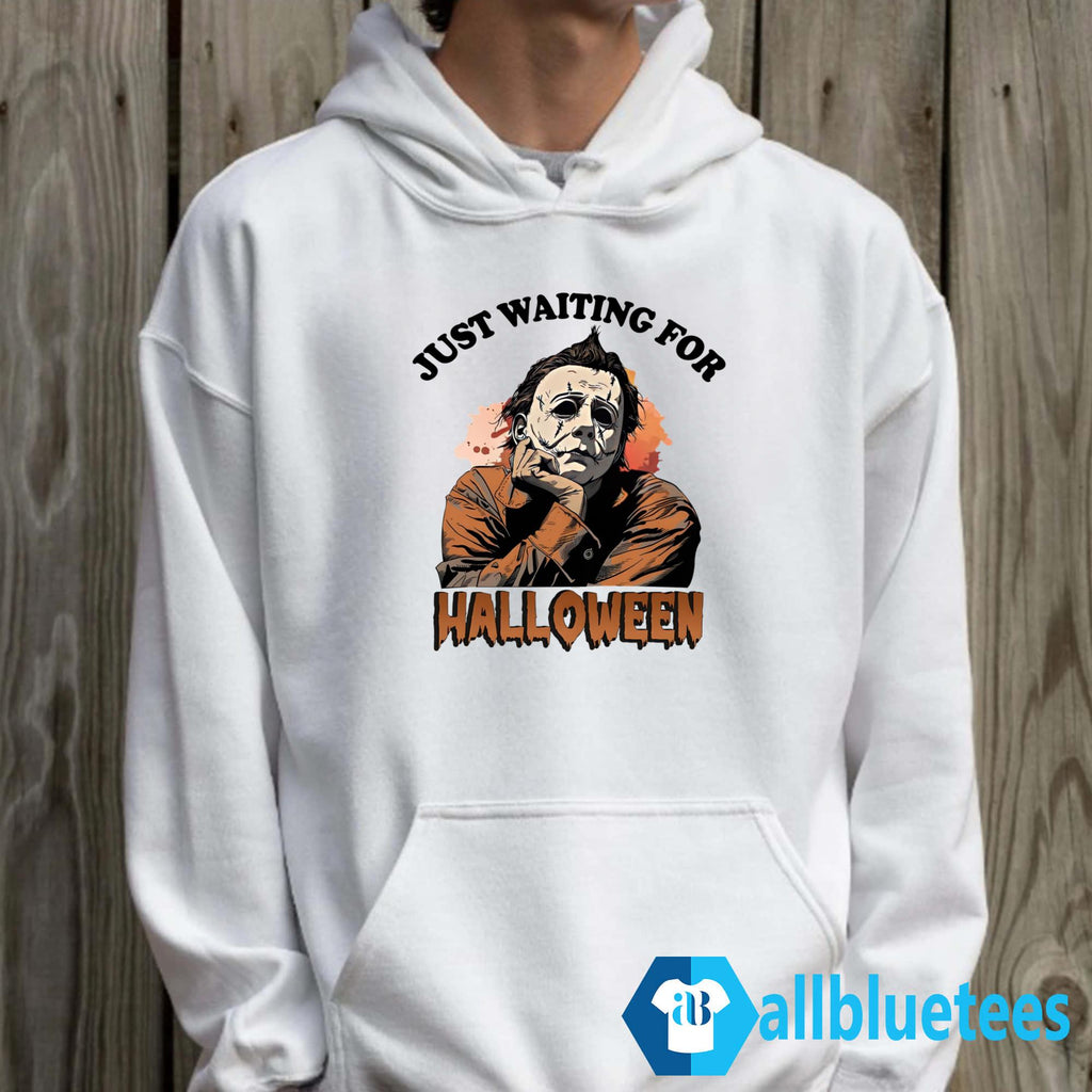 Michael Myers Just Waiting For Halloween Shirt