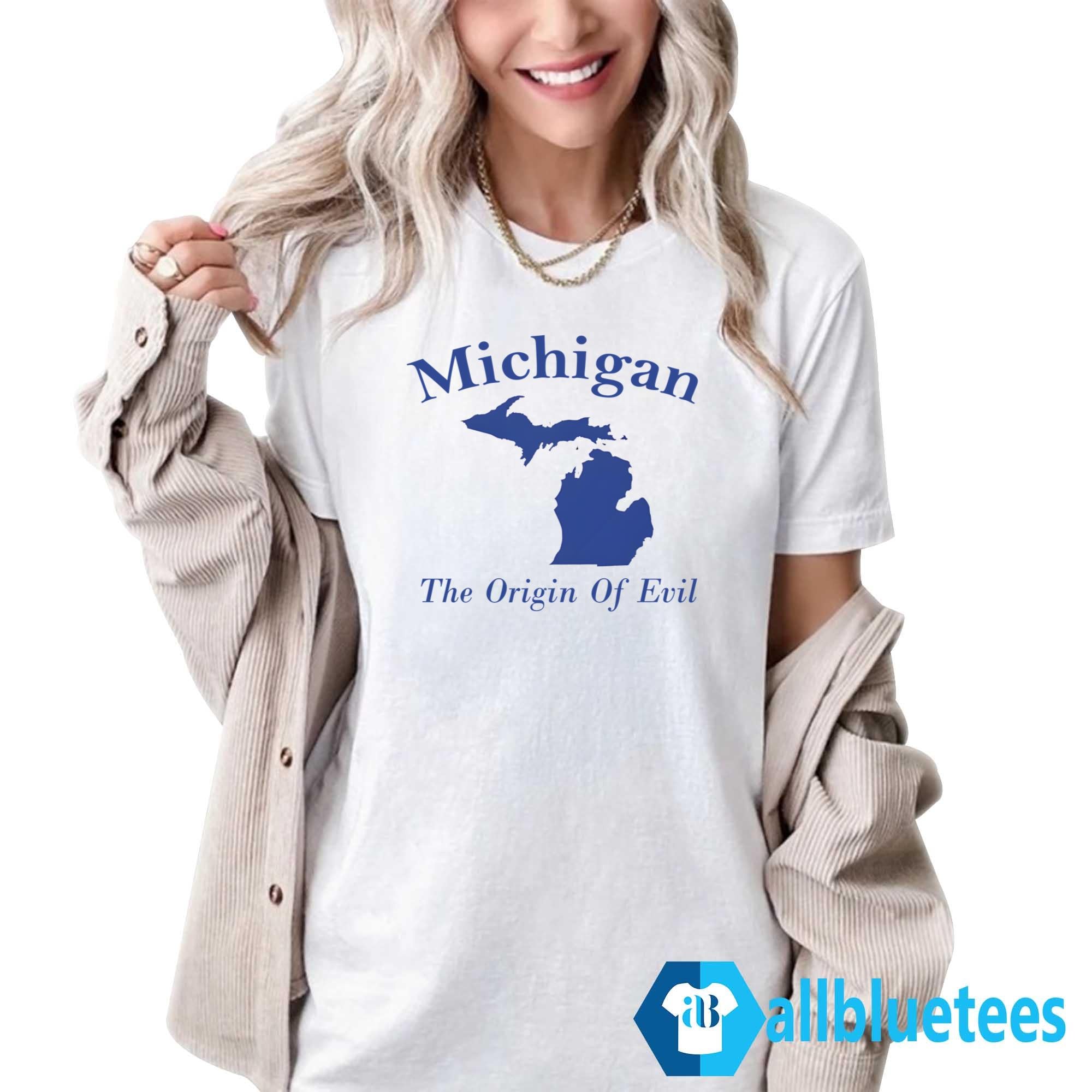 Michigan The Origin Of Evil Shirt