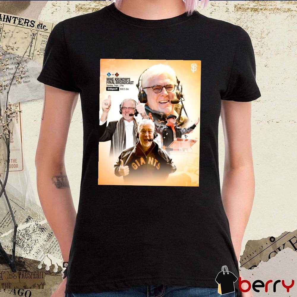 Mike Krukow Final Broadcast Los Angeles Dodgers Vs San Francisco Giants September 27, 2026 Poster Shirt