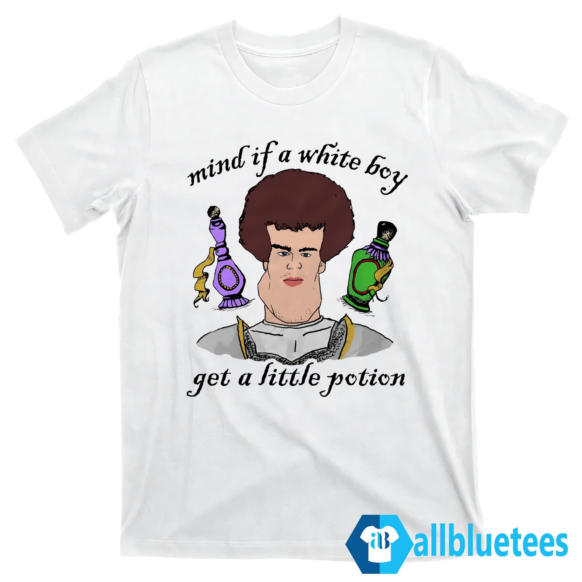 Mind If A White Boy Get A Little Potion Shirt