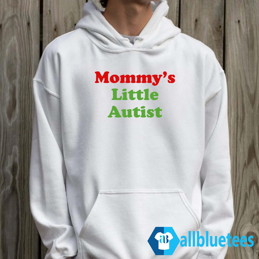 Mommy’s Little Autist Shirt