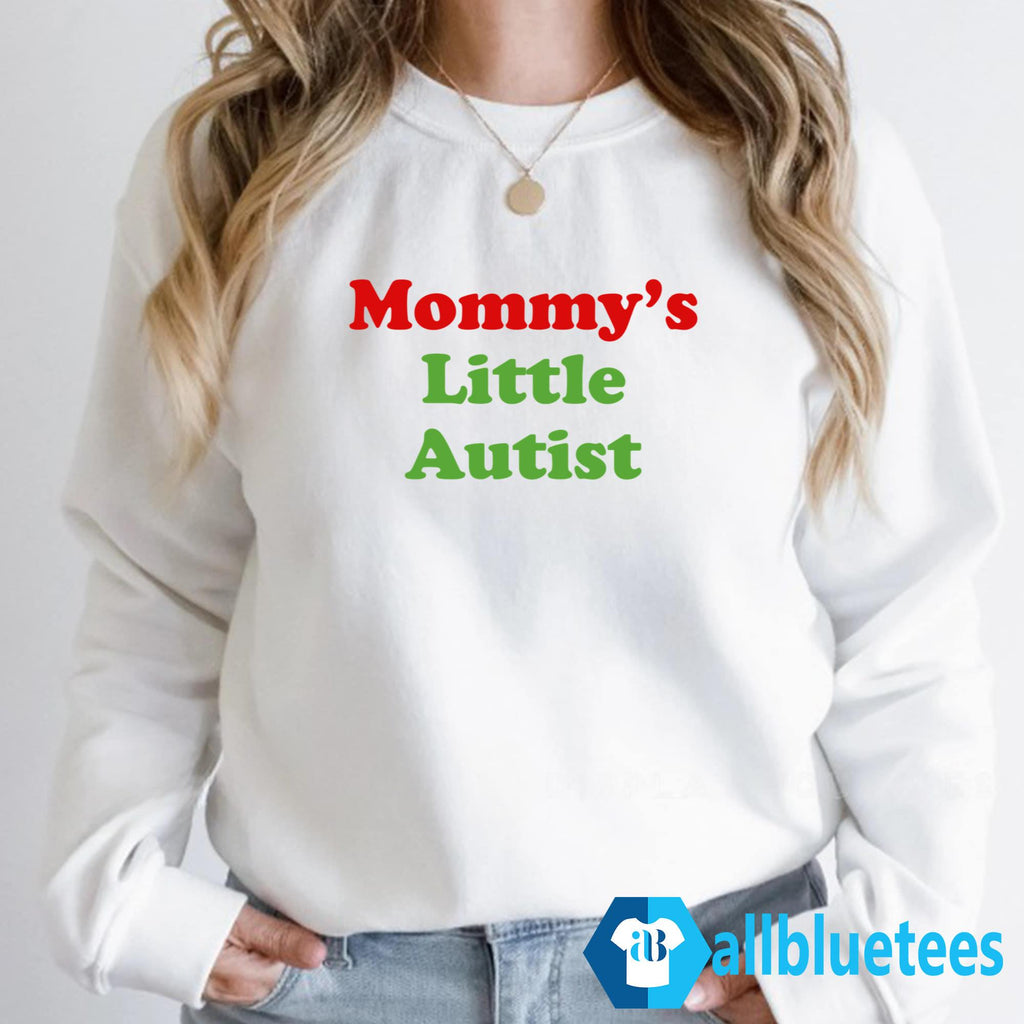 Mommy’s Little Autist Shirt