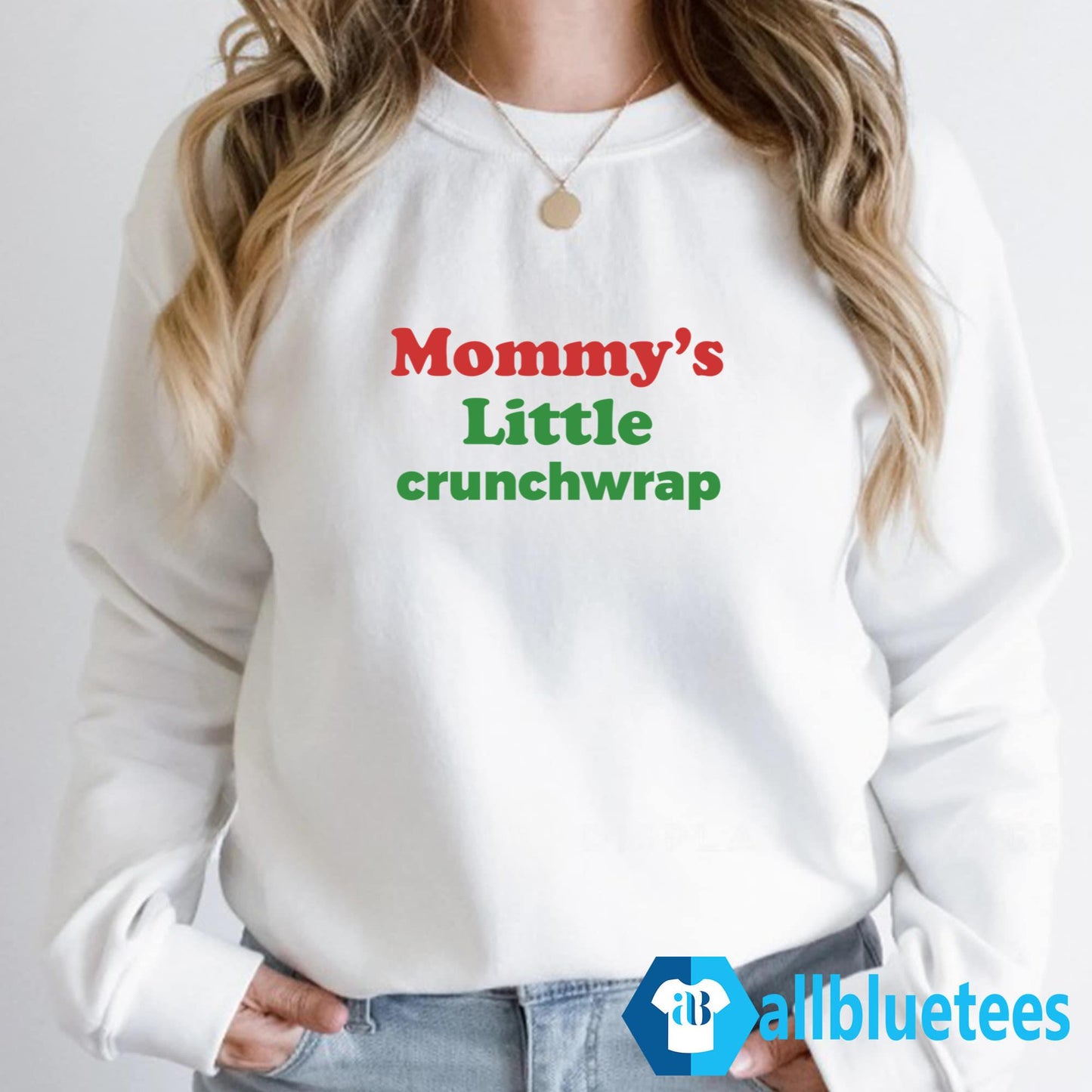 Mommy’s Little Crunchwrap Shirt