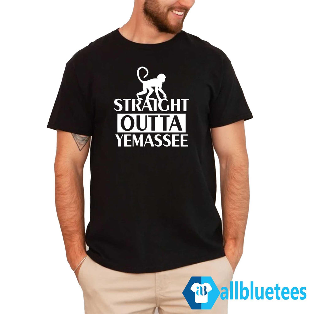 Monkey Straight Outta Yemassee Shirt