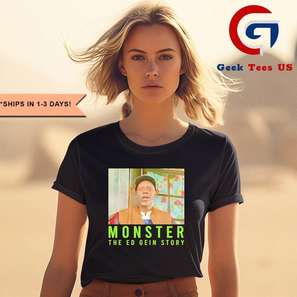 Monster The Ed Gein Story shirt
