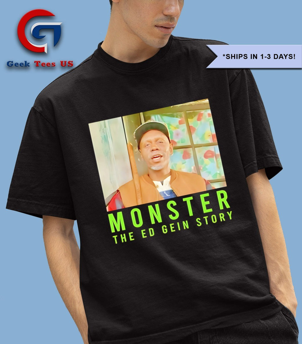 Monster The Ed Gein Story shirt