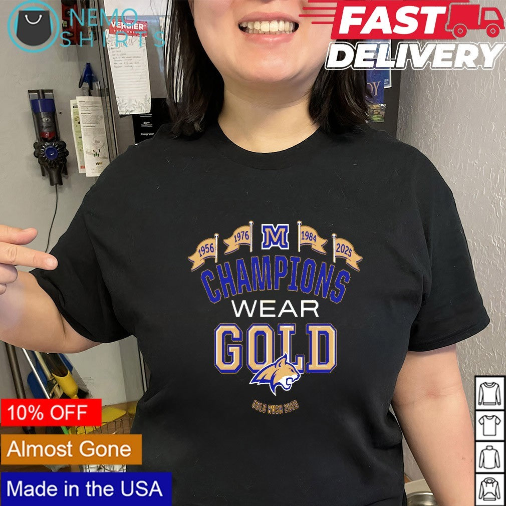 Montana State Bobcats champions wear gold gold rush 2026 shirt