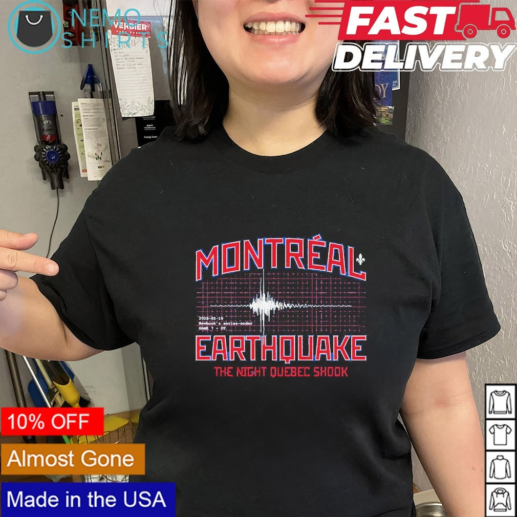 Montreal Earthquake the night Quebec shook shirt