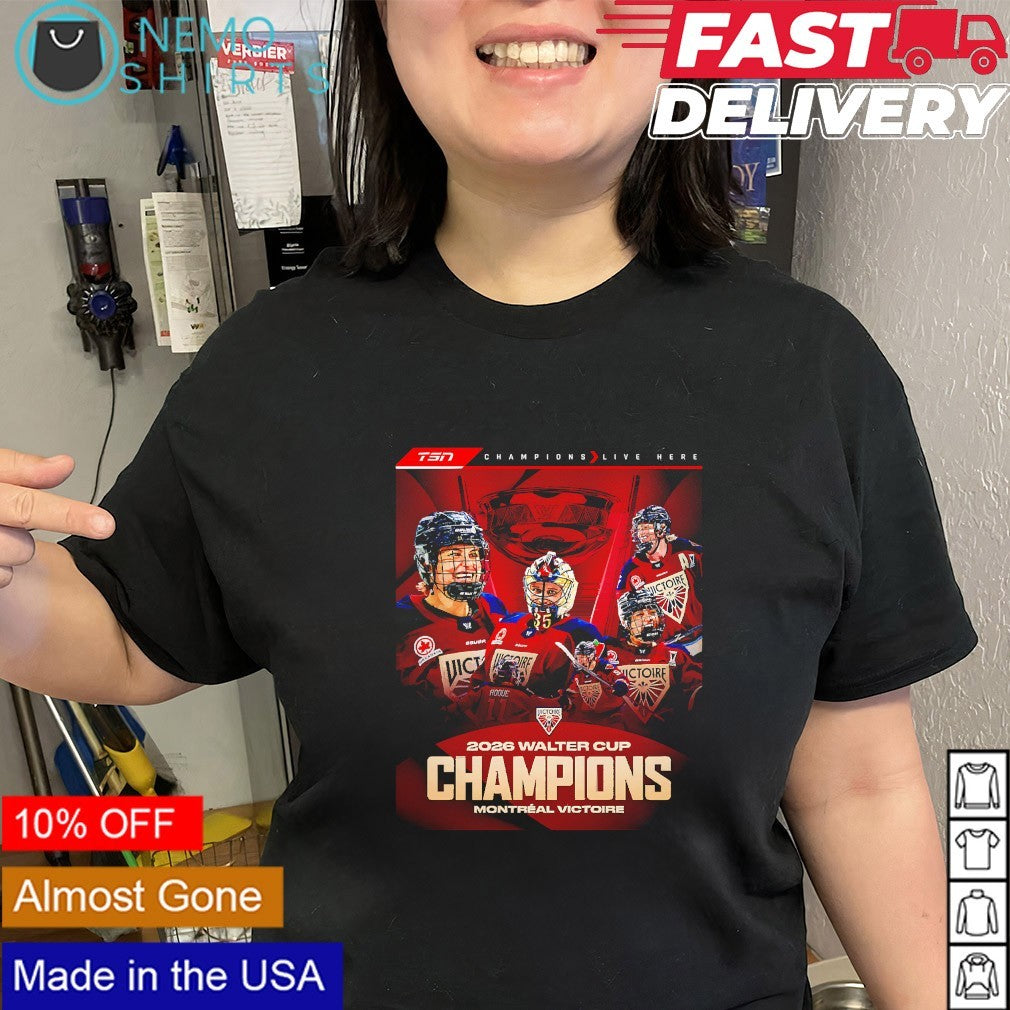 Montreal Victoire 2026 Walter Cup Champions live here logo shirt