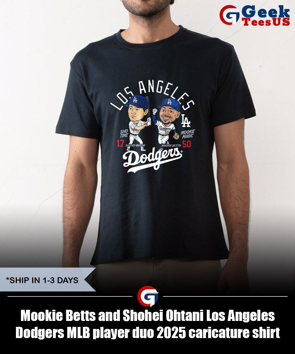 Mookie Betts and Shohei Ohtani Los Angeles Dodgers MLB player duo 2025 caricature shirt