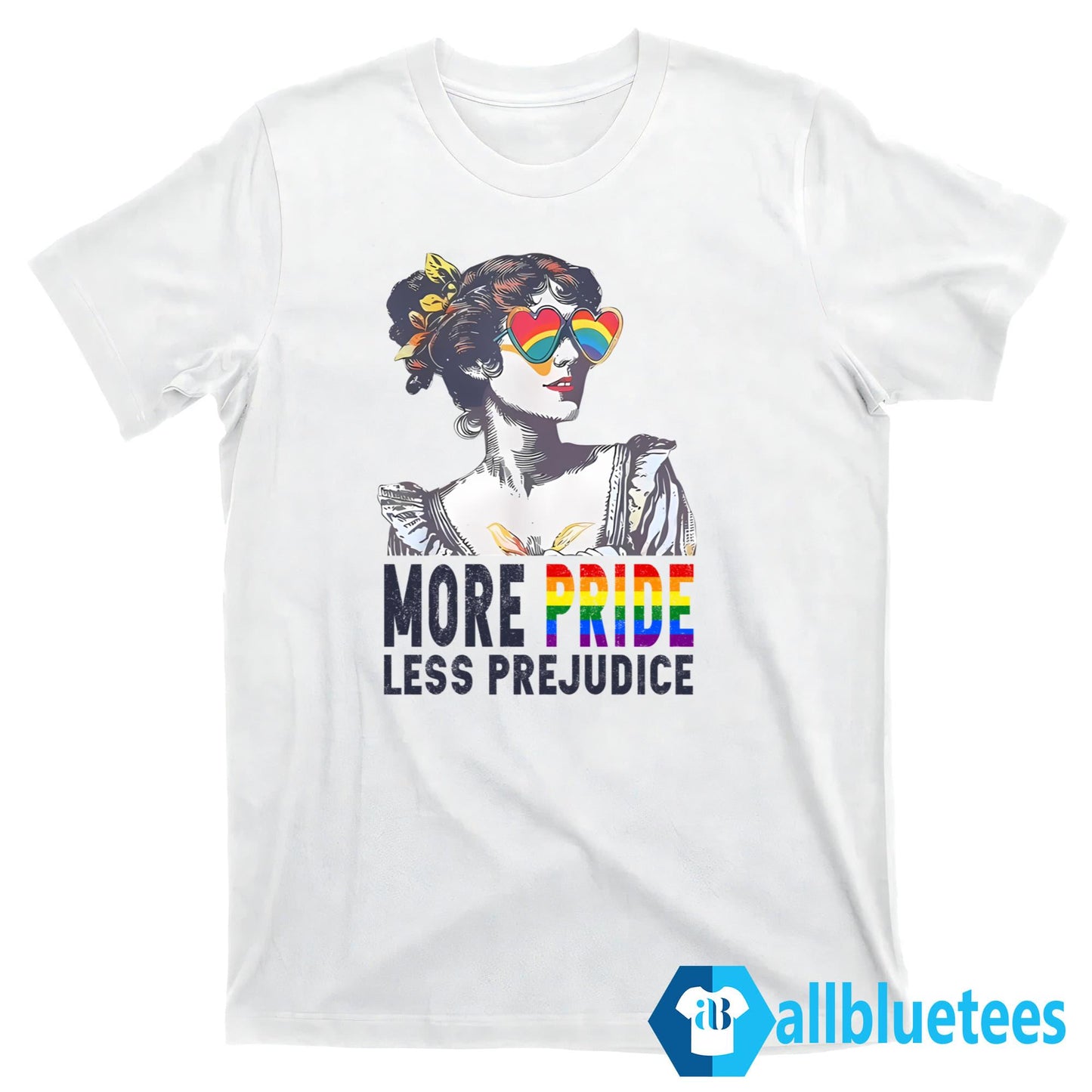 More Pride Less Prejudice T-Shirt