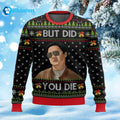 Mr Chow The Hangover But Did You Die Ugly Christmas Sweater
