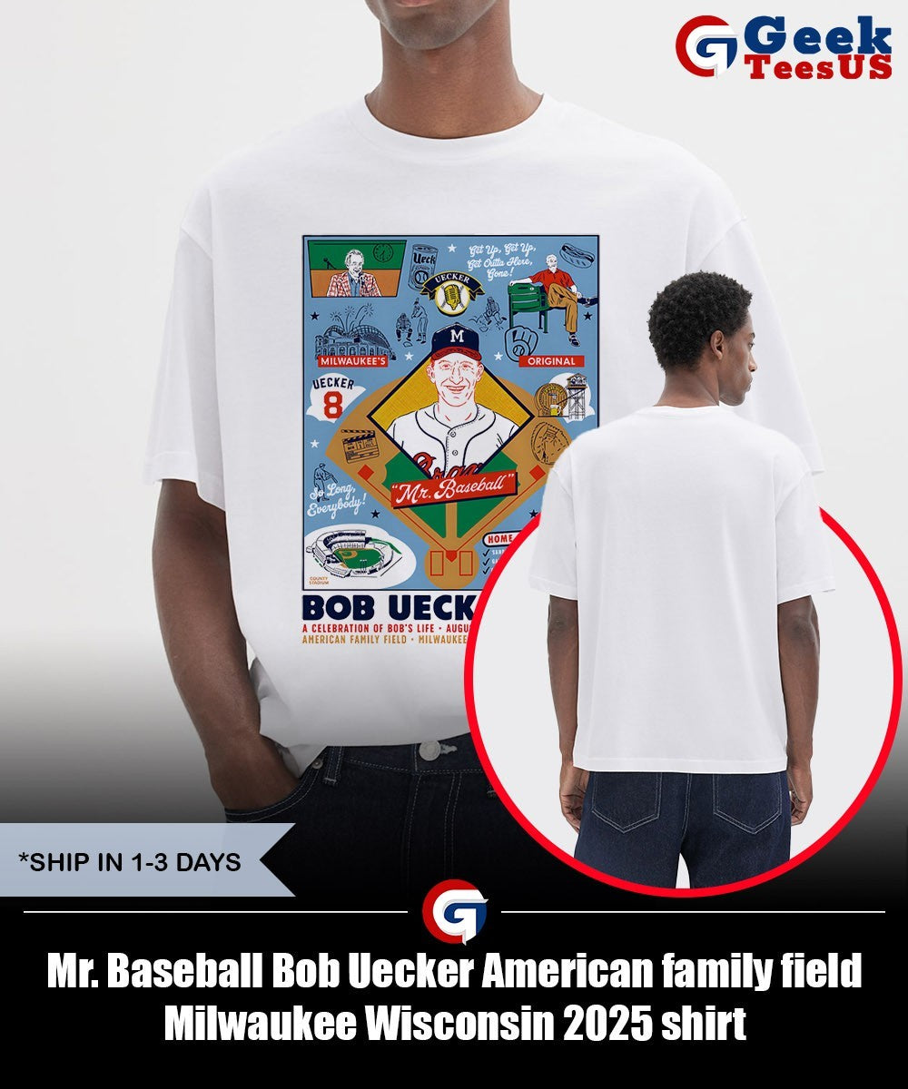 Mr. Baseball Bob Uecker American family field Milwaukee Wisconsin 2025 shirt