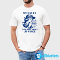 My Cat And I Talk Shit About JD Vance Shirt