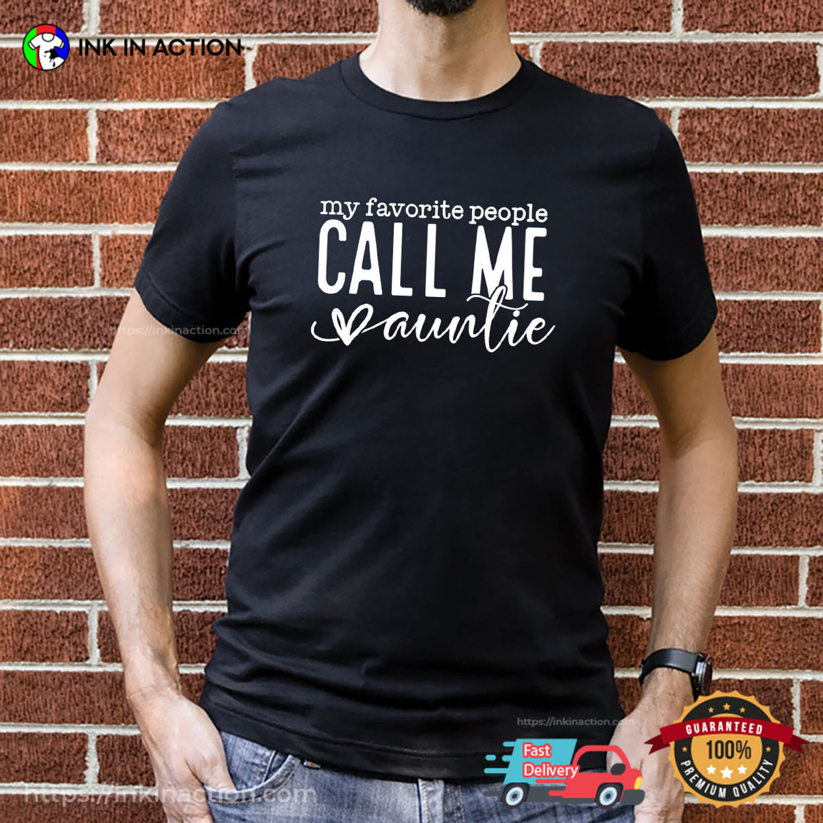My Favorite People Call Me Auntie, Best Aunt T-shirt