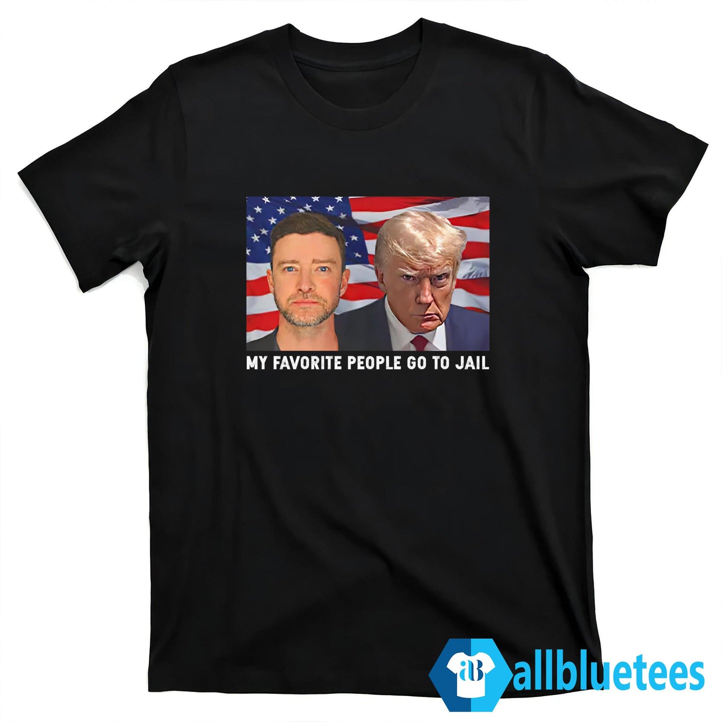 My Favorite People Go To Jail Justin And Trump Shirt