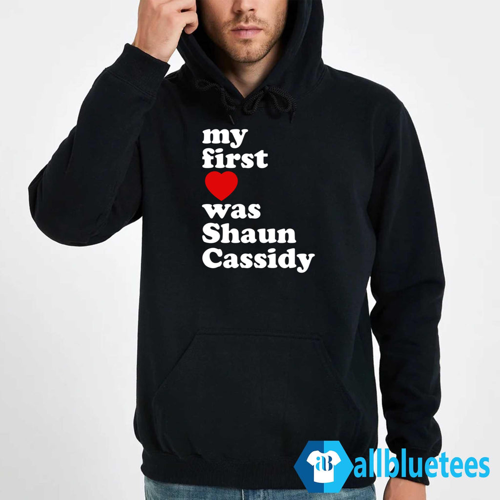 My First Love Was Shaun Cassidy Shirt