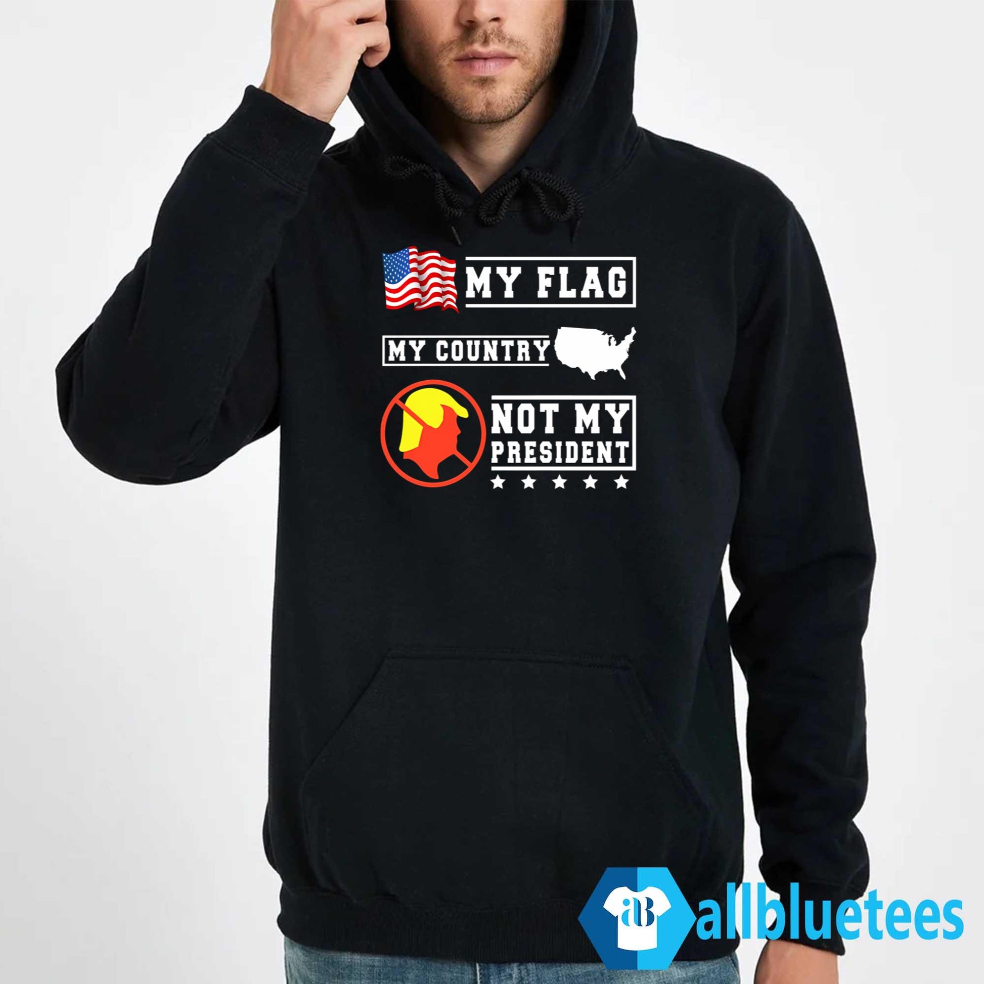 My Flag My Country Not My President Shirt