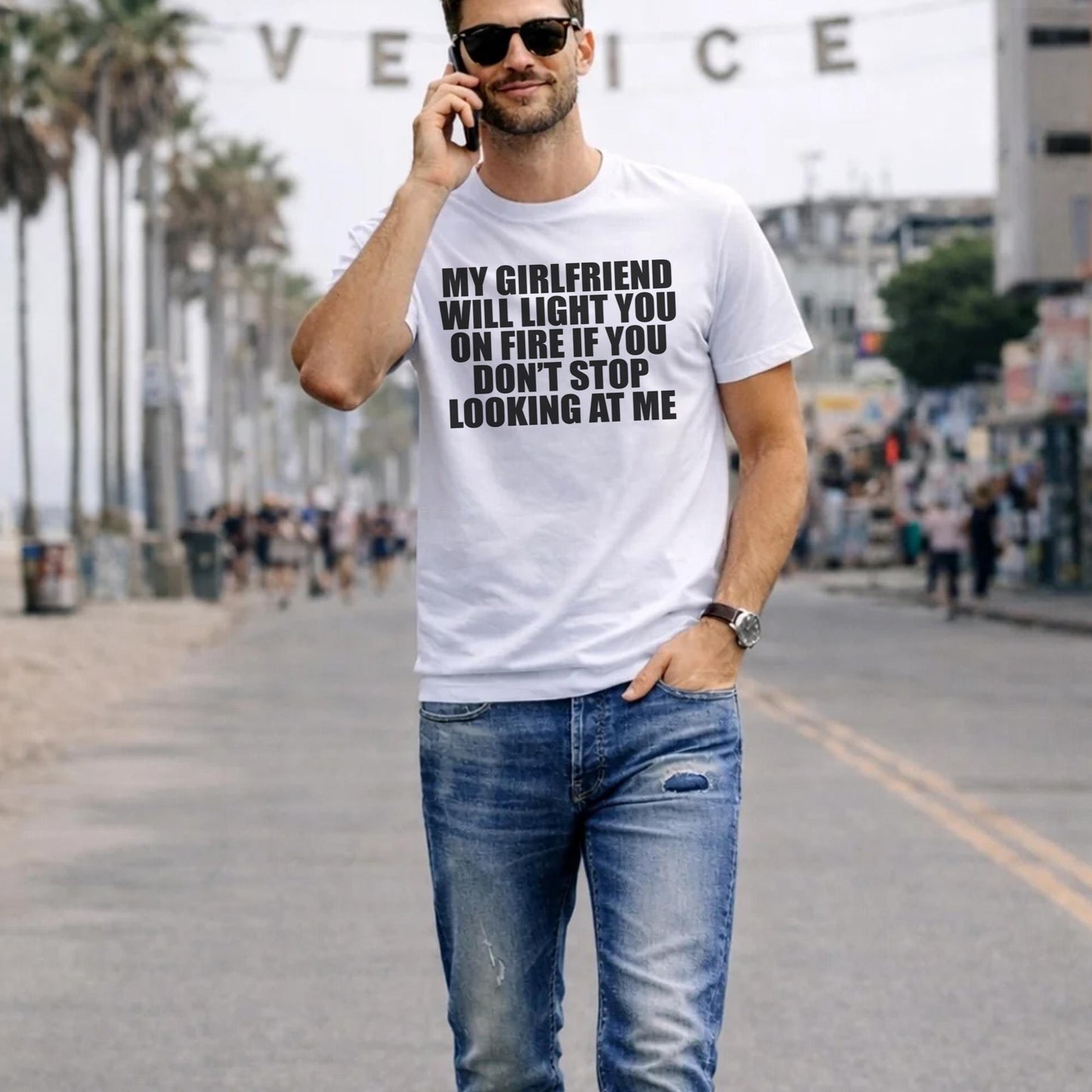 My Girlfriend Will Light You On Fire If You Don’t Stop Looking At Me Shirt