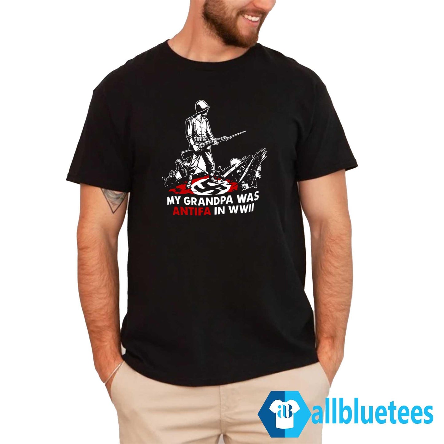My Grandpa Was Antifa in WWII Shirt