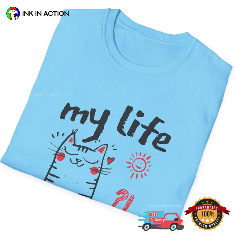 My Life My Rules Your Problem Self-Love Cat Drawn Art T-shirt