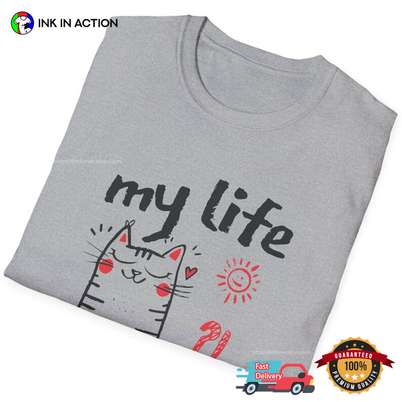 My Life My Rules Your Problem Self-Love Cat Drawn Art T-shirt