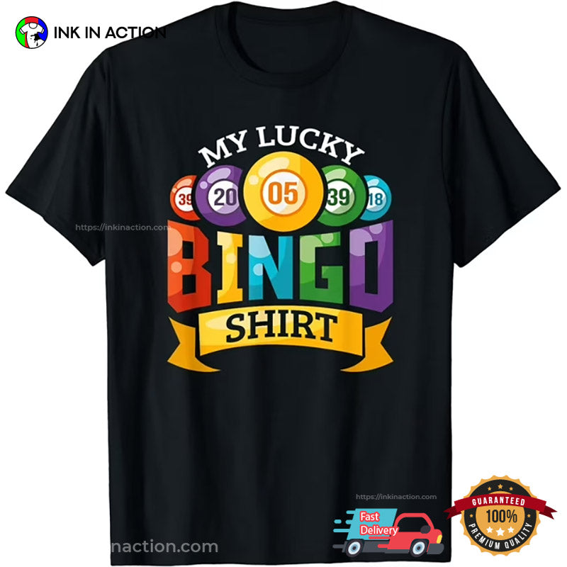 My Lucky Bingo T-shirt Funny Bingo Player