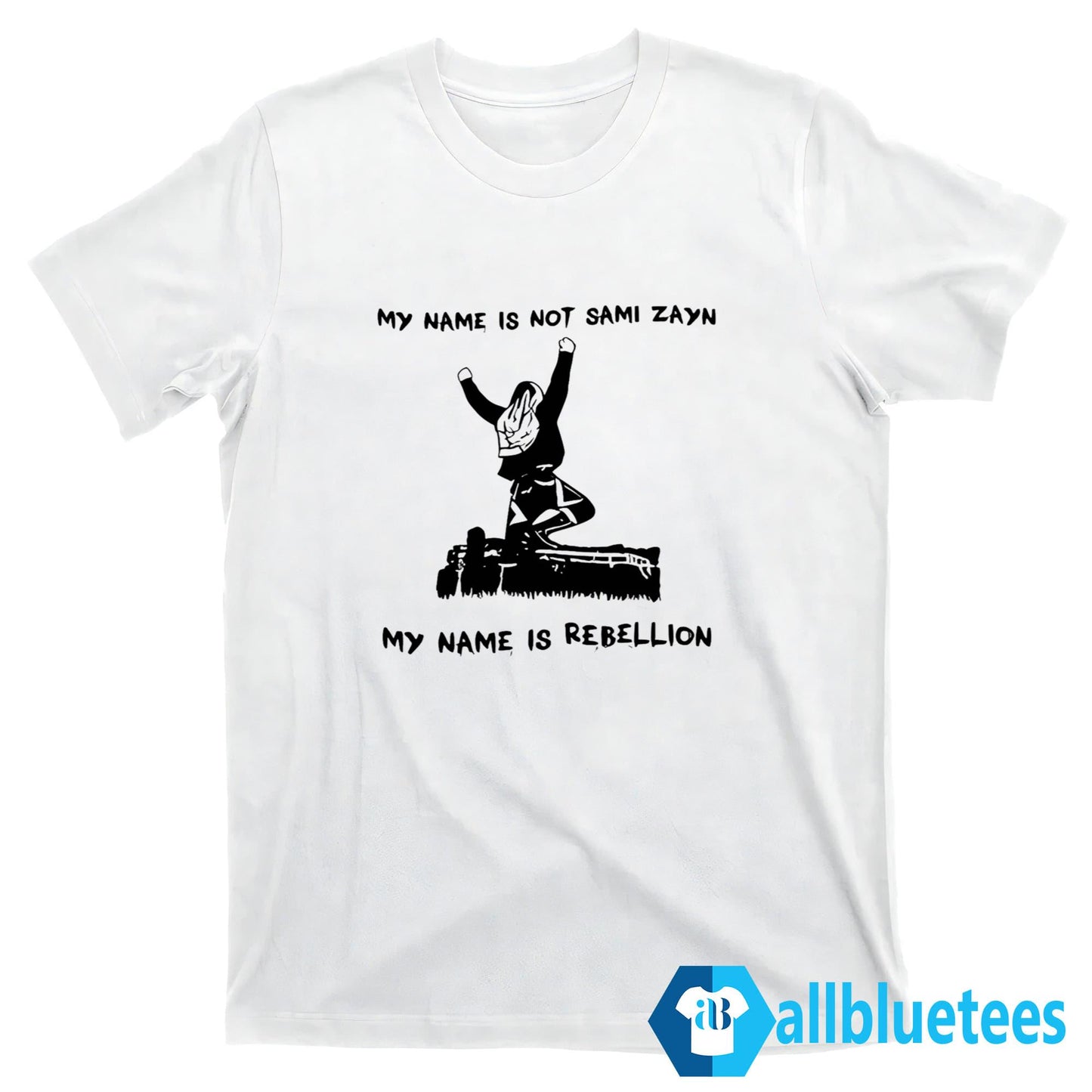 My Name Is Not Sami Zayn My Name Is Rebellion Shirt