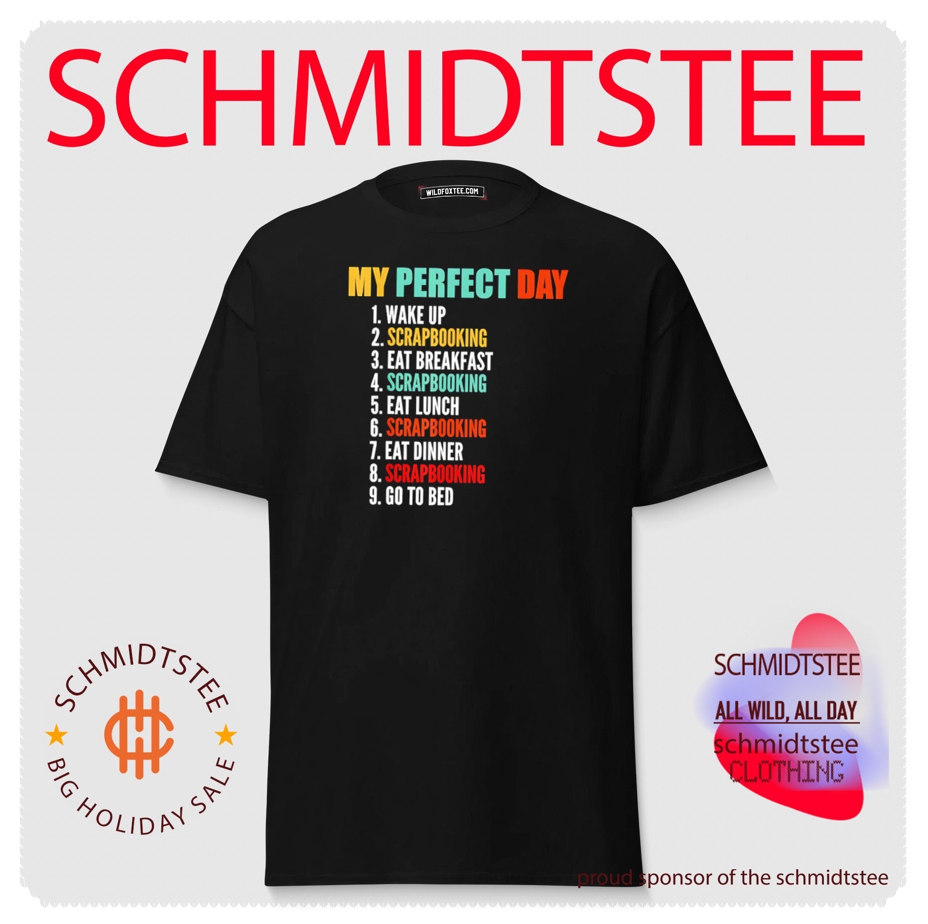 My perfect day 1 wake up 2 scrapbooking 3 eat breakfast shirt