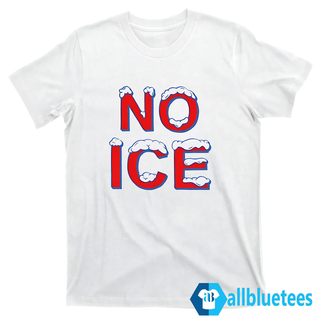NO ICE Shirt