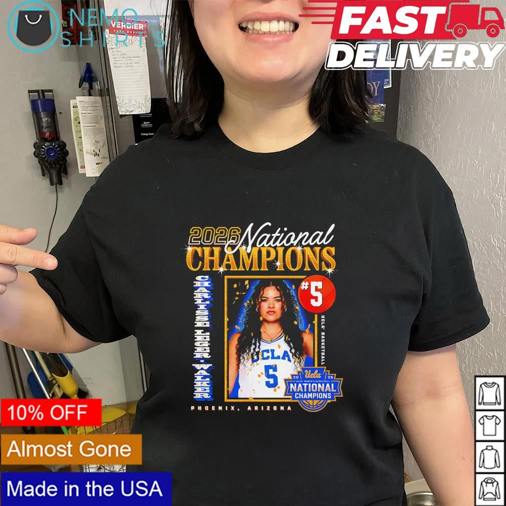 National Champions 2026 Charlisse Leger-Walker No.5 UCLA Bruins basketball shirt