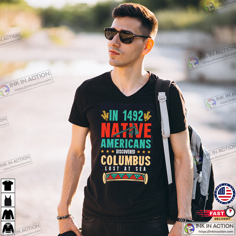 Native Americans Discovered Columbus Vintage Christopher Columbus Day Shirt