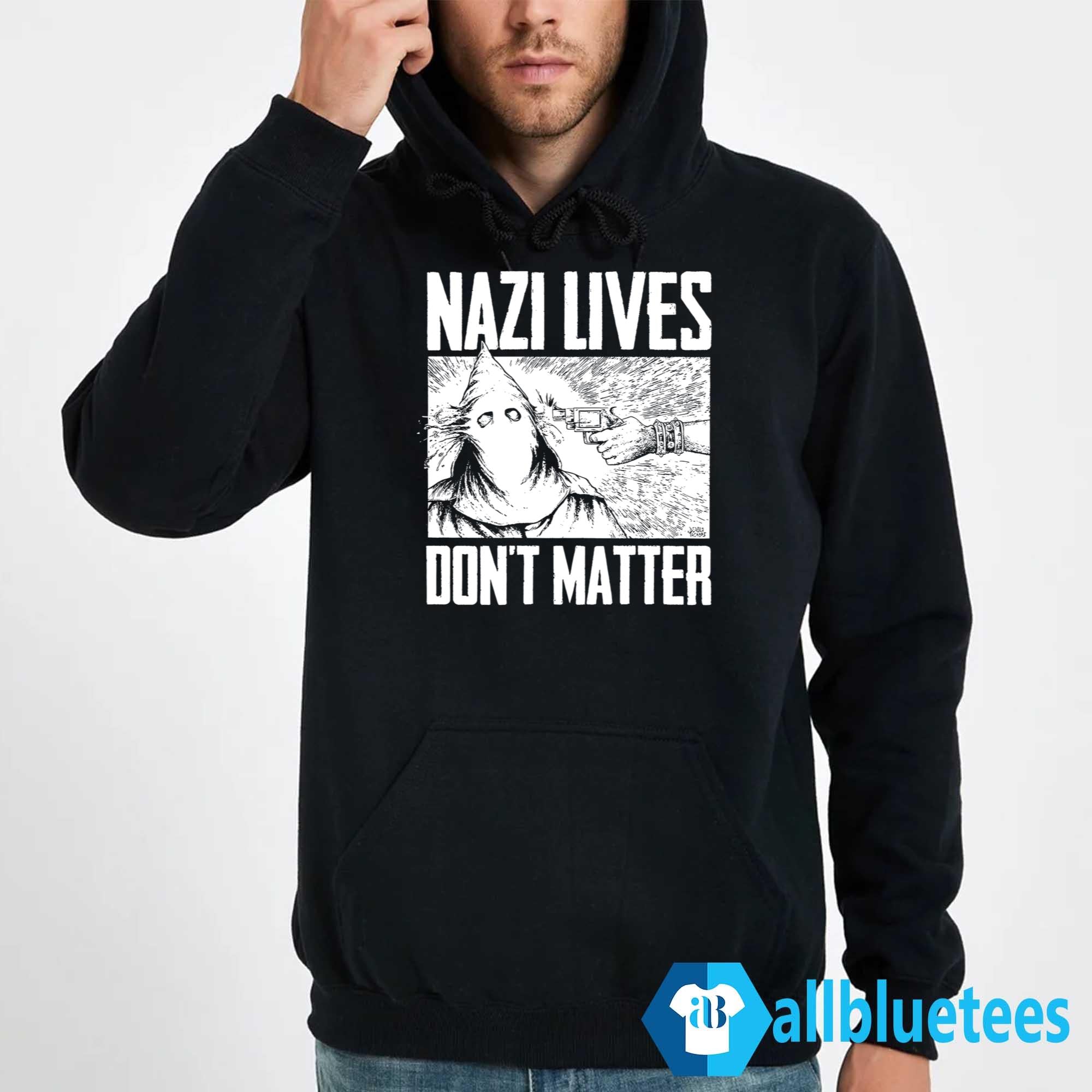 Nazi Lives Don’t Matter Shirt