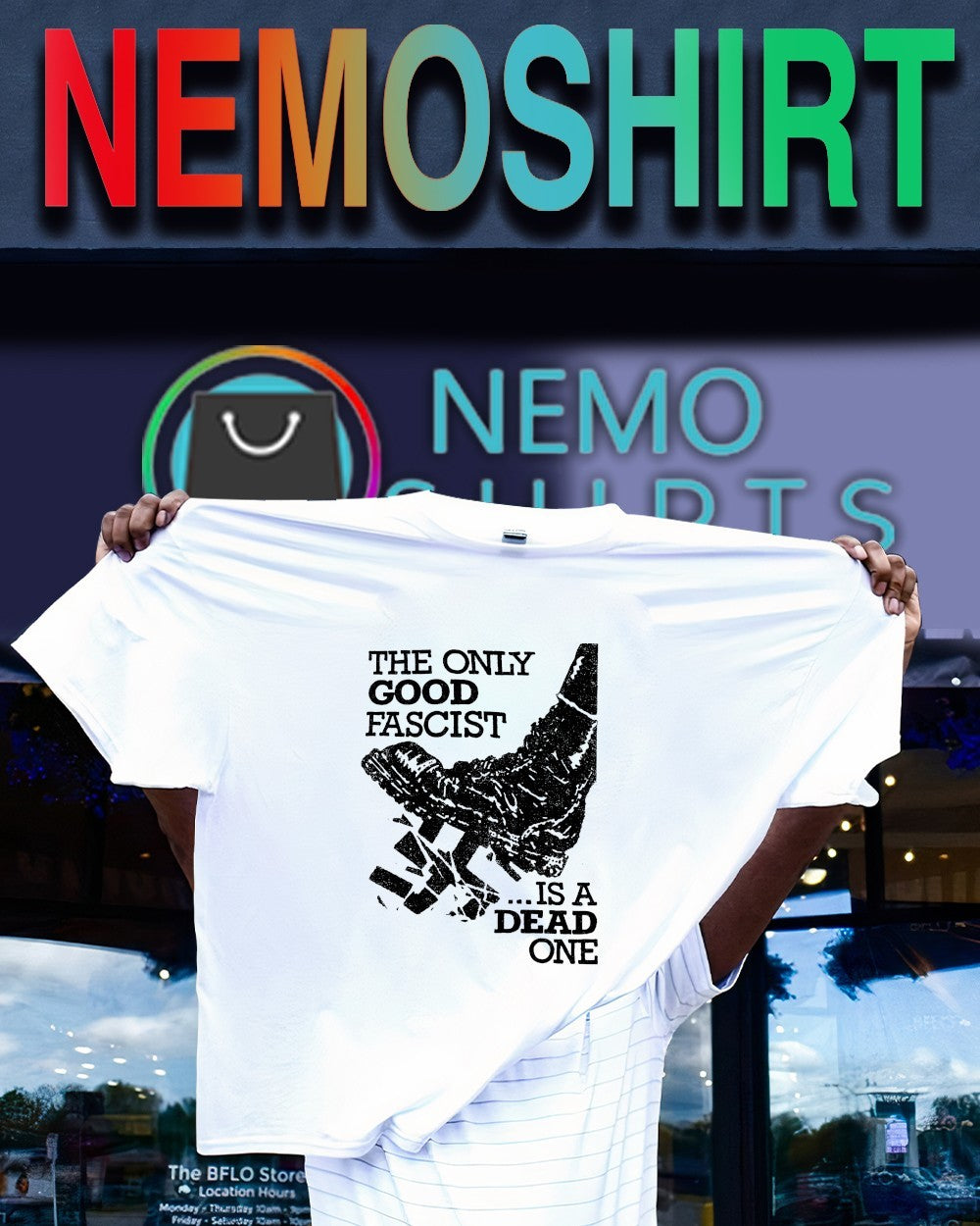 Nazis boot the only good fascist is a dead one shirt