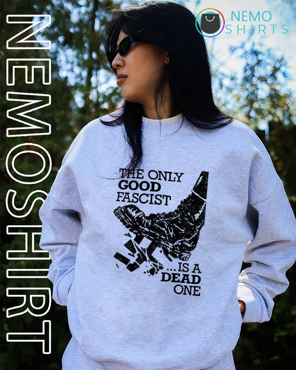 Nazis boot the only good fascist is a dead one shirt